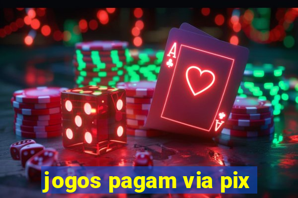 jogos pagam via pix